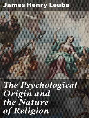 cover image of The Psychological Origin and the Nature of Religion